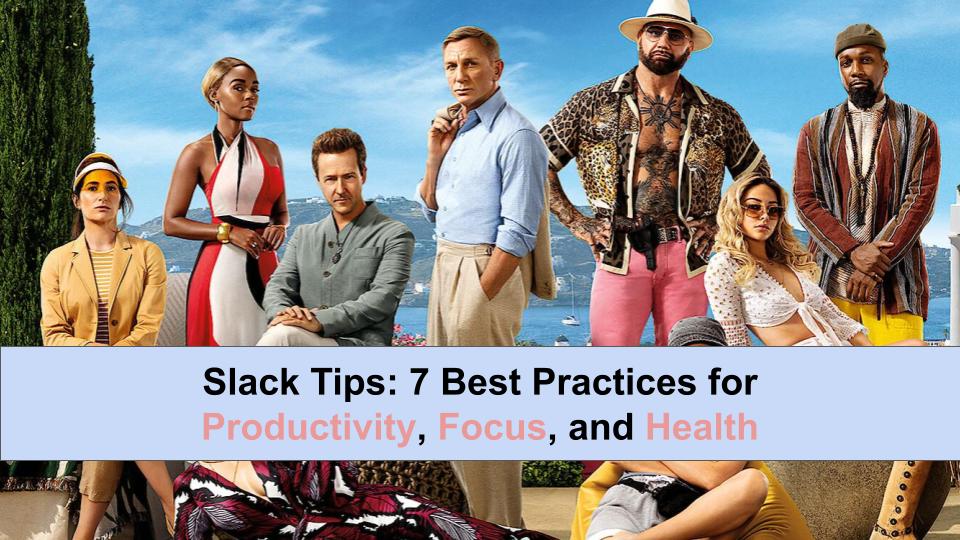 Slack Tips: 7 Best Practices for Productivity, Focus, and Health - image slack_tips on https://theconnection.news